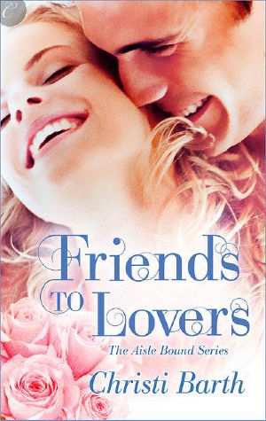 [Aisle Bound 03] • Friends to Lovers